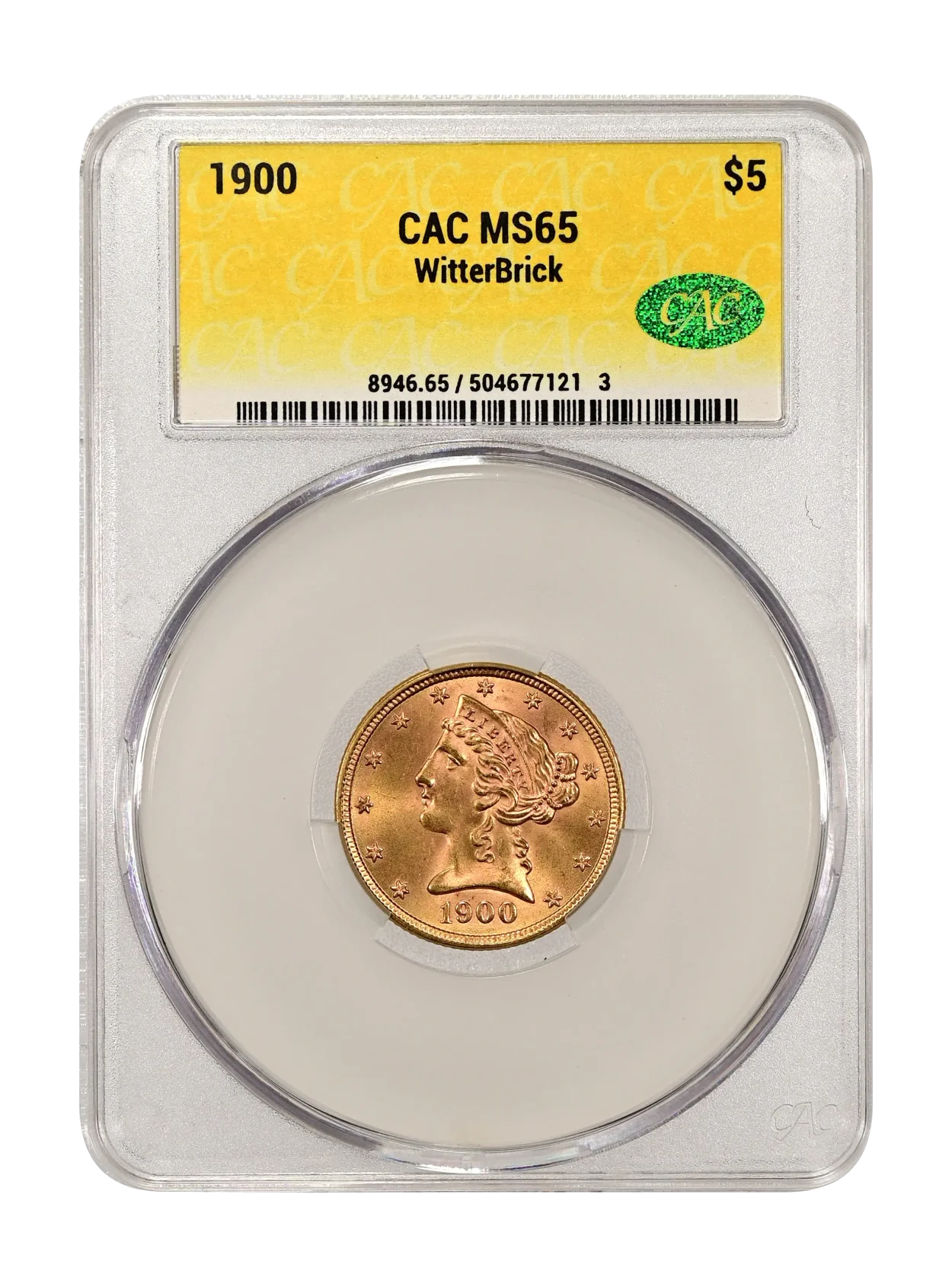 1900 $5 CACG MS 65 WitterBrick